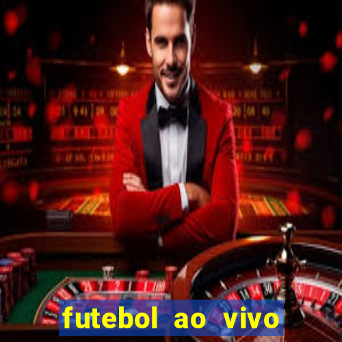 futebol ao vivo multi canais